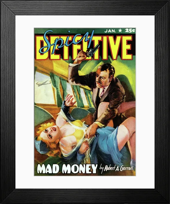 Framed Print : Mad Money. Spicy Detective Stories - January 1941 Framed Print : Mad Money. Spicy Detective Stories - January 1941