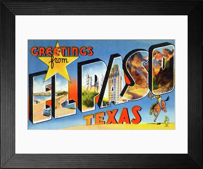 Framed Print : Greetings from El Paso, Texas Framed Print : Greetings from El Paso, Texas