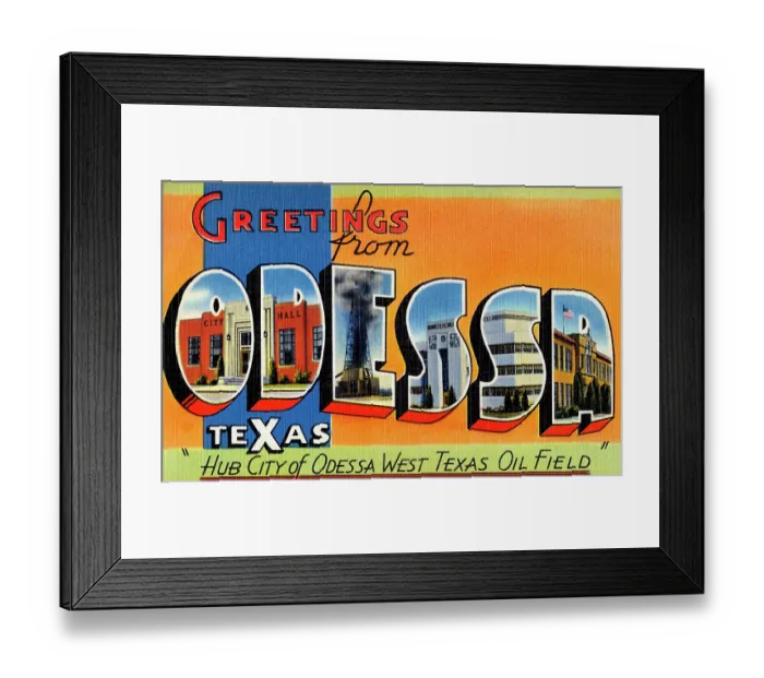 Framed Print : Greetings from Odessa, Texas Framed Print : Greetings from Odessa, Texas