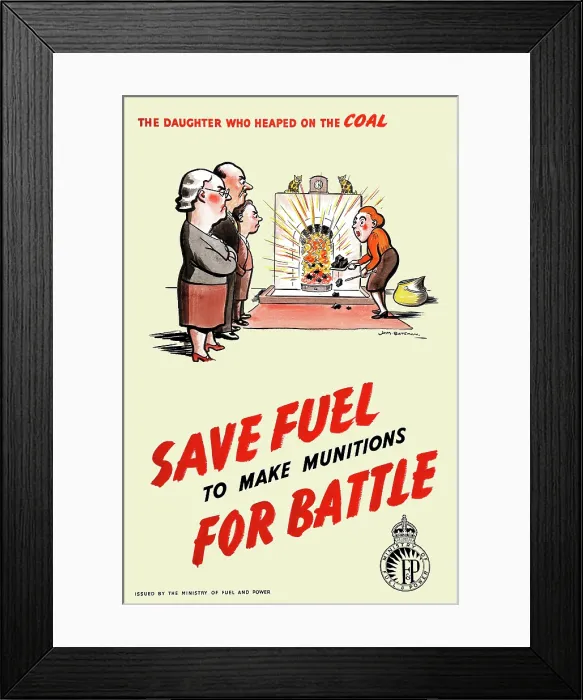 Framed Print : Save fuel to make munitions for battle - Daughter Framed Print : Save fuel to make munitions for battle - Daughter