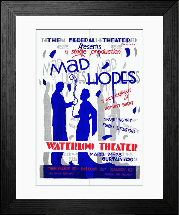 Framed Print : Mad Hopes. Poster for Federal Theatre Project presentation of 'Mad Hopes' Framed Print : Mad Hopes. Poster for Federal Theatre Project presentation of 'Mad Hopes'