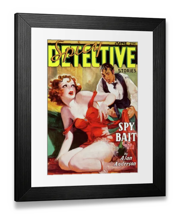 Framed Print : Spy Bait. Spicy Detective Stories - June 1936 Framed Print : Spy Bait. Spicy Detective Stories - June 1936