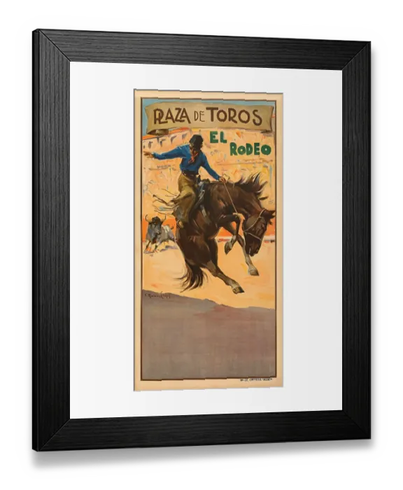 Framed Print : El Rodeo. Spanish rodeo poster for the Plaza de Toros Framed Print : El Rodeo. Spanish rodeo poster for the Plaza de Toros