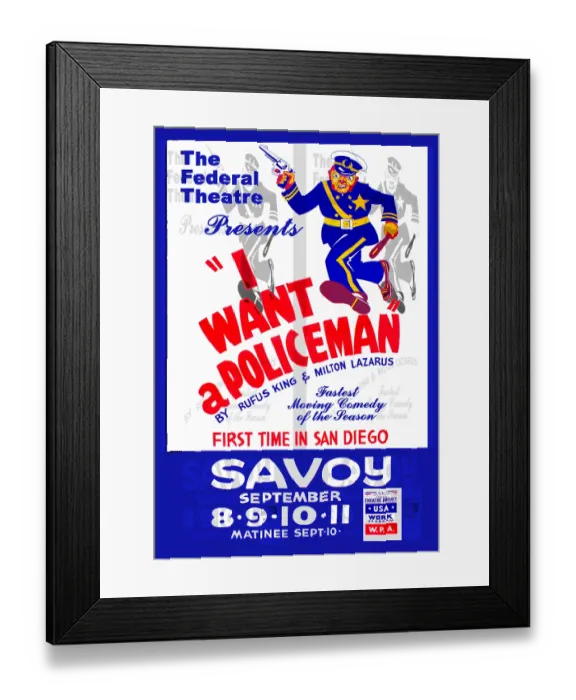 Framed Print : I want a Policeman - San Diego Framed Print : I want a Policeman - San Diego