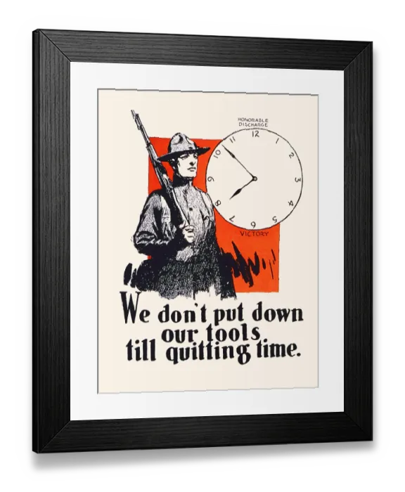 Framed Print : We don't put down our tools till quitting time Framed Print : We don't put down our tools till quitting time