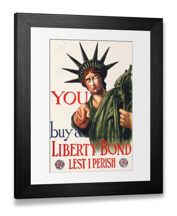 Framed Print : You Buy A Liberty Bond. Lest I perish. Get Behind The Government. Liberty Loan of 1917 Framed Print : You Buy A Liberty Bond. Lest I perish. Get Behind The Government. Liberty Loan of 1917