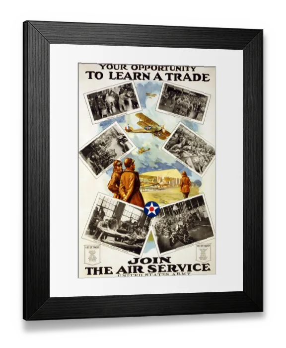 Framed Print : Your opportunity to learn a trade Join the Air Service, United States Army Framed Print : Your opportunity to learn a trade Join the Air Service, United States Army