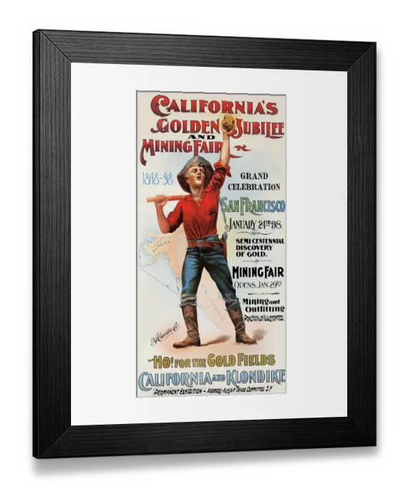 Framed Print : California's Golden Jubilee and Mining Fair 1848-98 Framed Print : California's Golden Jubilee and Mining Fair 1848-98