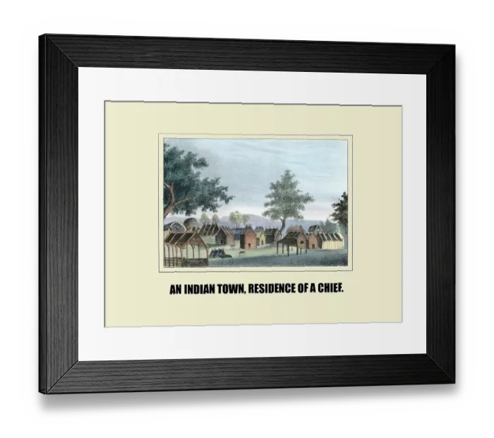 Framed Print : An Indian town, residence of a chief Framed Print : An Indian town, residence of a chief