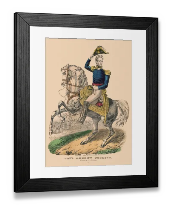 Framed Print : Genl. Andrew Jackson: the hero of New Orleans Framed Print : Genl. Andrew Jackson: the hero of New Orleans