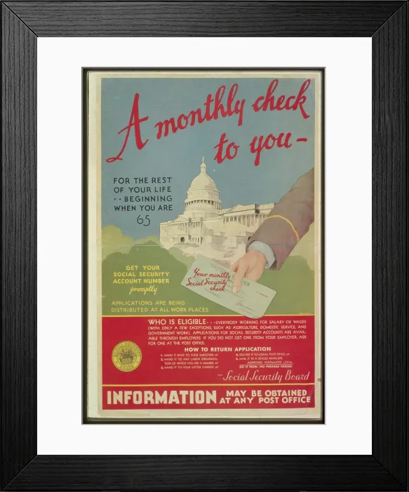 Framed Print : Social Security Poster - A Monthly Check To You