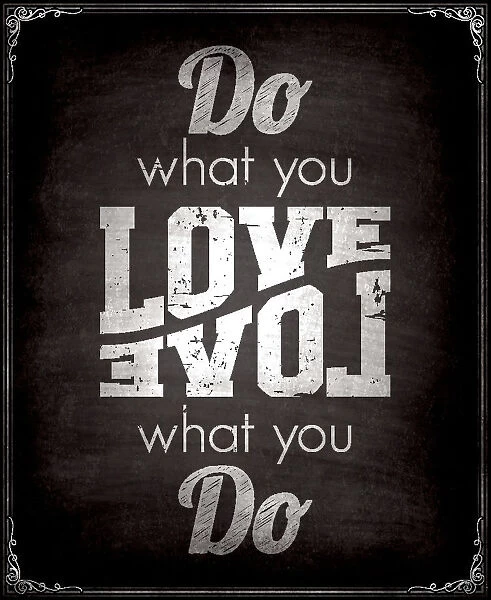 Chalkboard style concept saying Do what you love