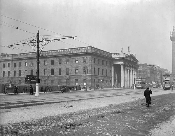 GPO. 28th May 1918: The General Post Office in O Connell Street, Dublin