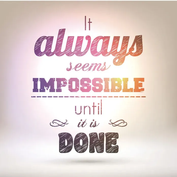 Framed Print : It always seems impossible until it is done, Shining Background Framed Print : It always seems impossible until it is done, Shining Background