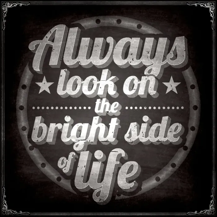 Framed Print : Always look on the bright side of life, Chalkboard Background Framed Print : Always look on the bright side of life, Chalkboard Background
