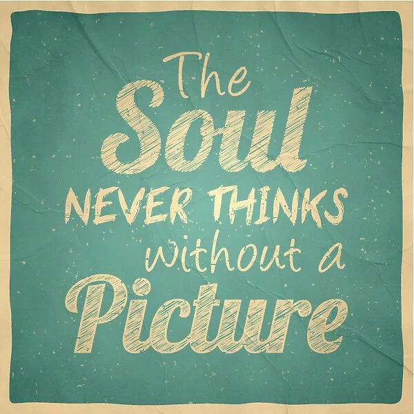 The soul never thinks without a picture - Vintage Background