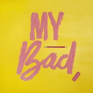 My bad spelled out in eraser crumbs My bad spelled out in eraser crumbs