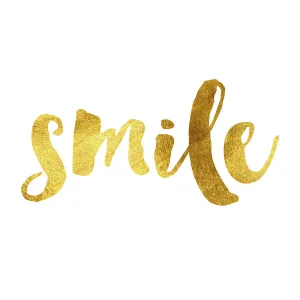 Smile gold foil message