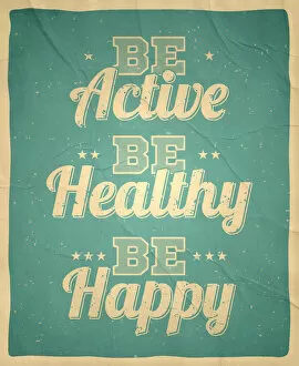 Images Dated 5th May 2018: Be active, healthy, happy - Vintage Background