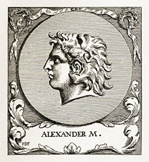 Images Dated 12th February 2018: Alexander The Great, 356-323 B.C. Engraving