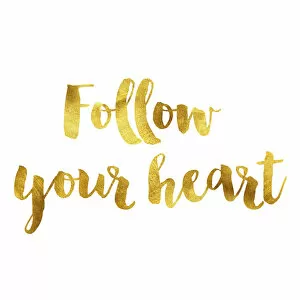 Textured Effect Collection: Follow your heart gold foil message