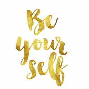 Text Collection: Be yourself gold foil message