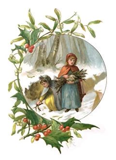 Images Dated 21st April 2018: Holly and mistletoe frame with two Victorian girls collecting firewood