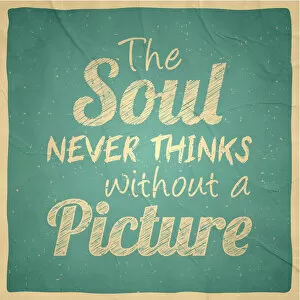 Images Dated 5th May 2018: The soul never thinks without a picture - Vintage Background