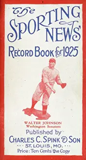 Prints of The cover of the Sporting News Record Book for 1925 features a photo of American baseball player Walter Johnson (1887 - 1946), pitcher for the Washington Senators, St Louis, Missouri, 1925 MLB Legends Art Prints: Top 10 Greatest Baseball Players of All Time: Sporting News Record Book For 1925 Cover