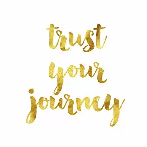 Text Gallery: Trust your journey gold foil message